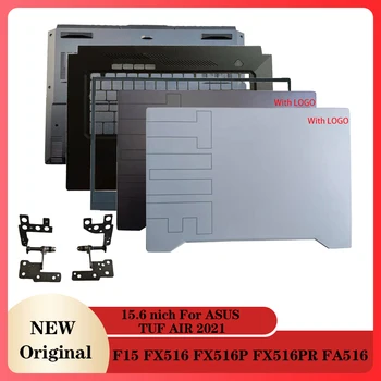 Notebook LCD Zadný Kryt/Predný Rám/Závesov/opierka Dlaní/Spodný Prípade 2021 15.6 quot ASUS TUF VZDUCHU F15 FX516 FX516P FX516PR FA516