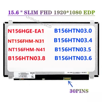 15.6 Palcov Lcd Displej Modules NT156FHM N41 N31 B156HTN03.8 B156HTN03.6 B156HTN03.5 B156HTN03.4 30pins EDP 1920*1080